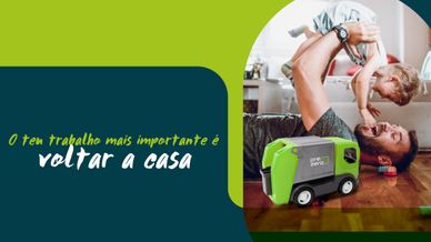 O teu trabalho mais importante é voltar a casa