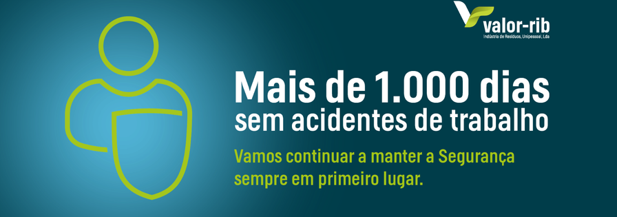 1090 dias sem acidentes de trabalho na Valor-Rib