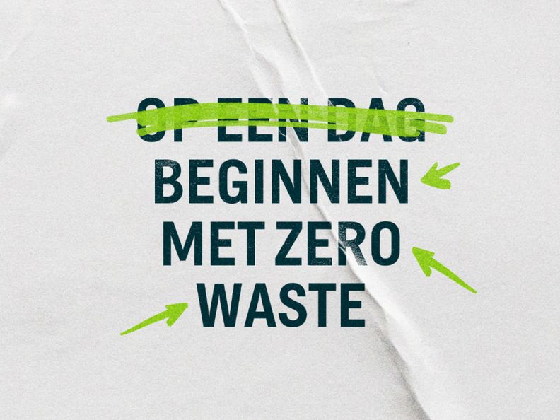 Op een dag beginnen met Zero Waste